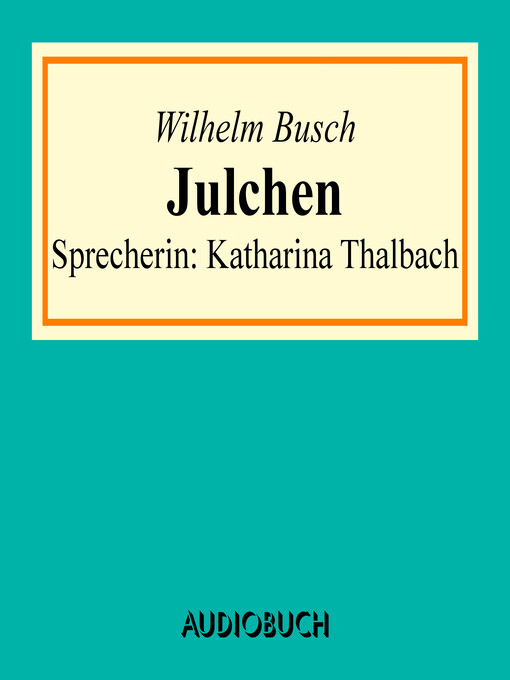 Title details for Julchen by Wilhelm Busch - Available